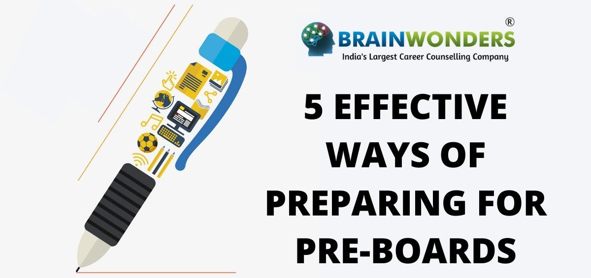 5 Effective Ways of Preparing For PreBoards Brainwonders