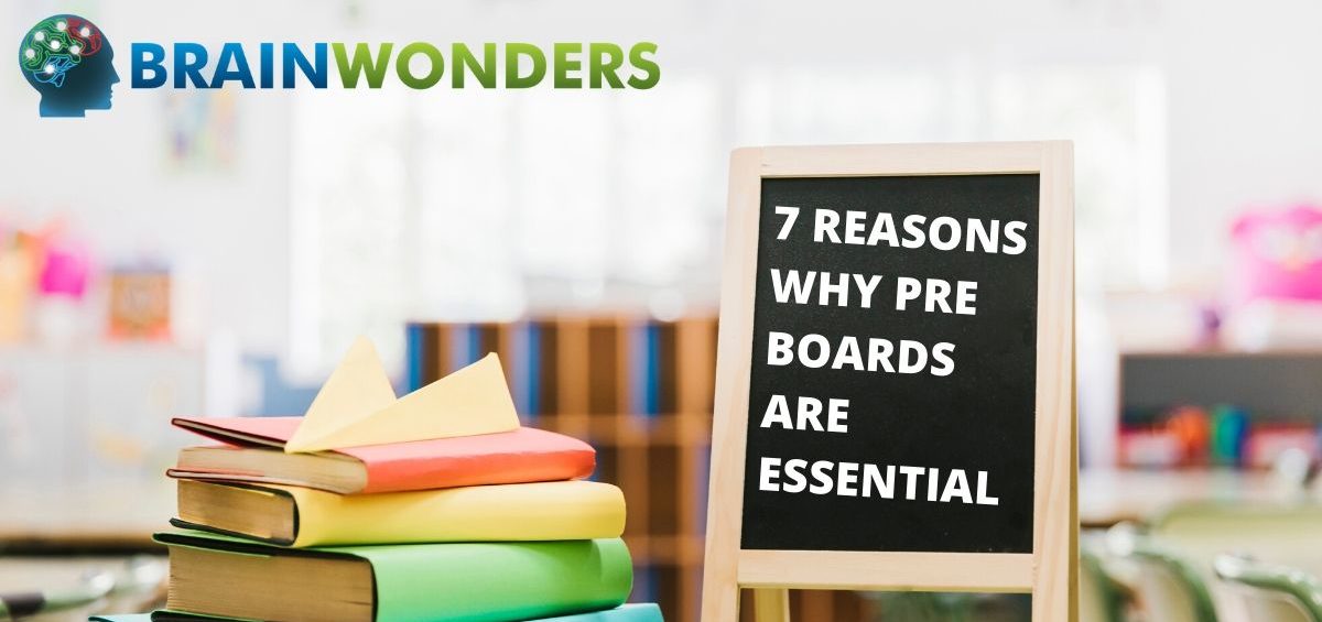 7 Reasons Why Pre Boards Are Essential Brainwonders