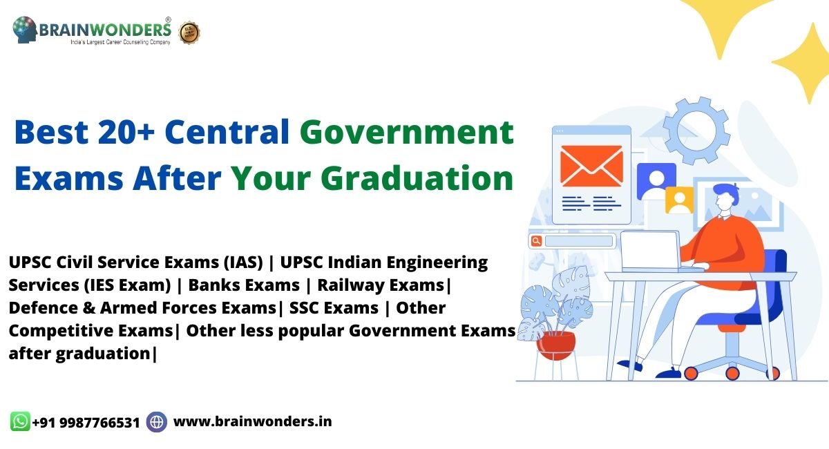 Best 20+ Central Government Exams after Your Graduation Brainwonders