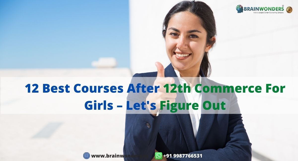 12 Best Courses After 12th Commerce For Girls
