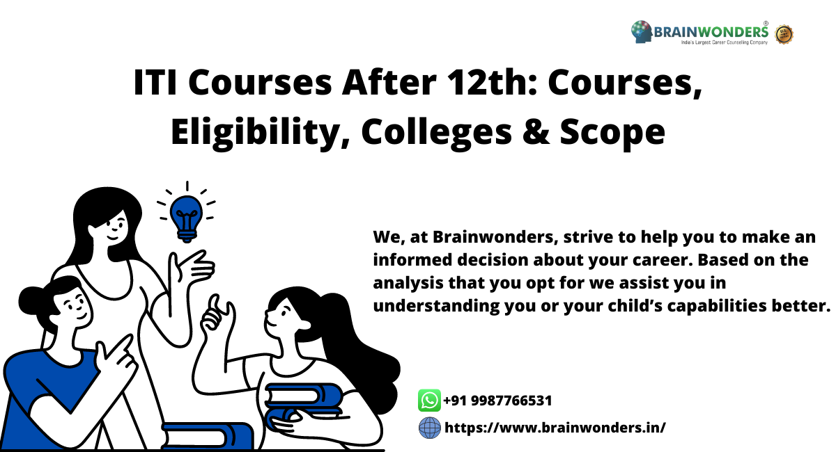ITI Courses After 12th: Courses, Eligibility, Colleges & Scope -  Brainwonders