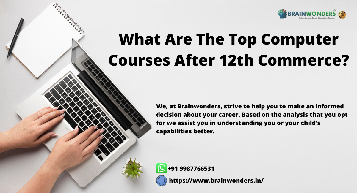 What Are The Top Computer Courses After 12th Commerce? - Brainwonders
