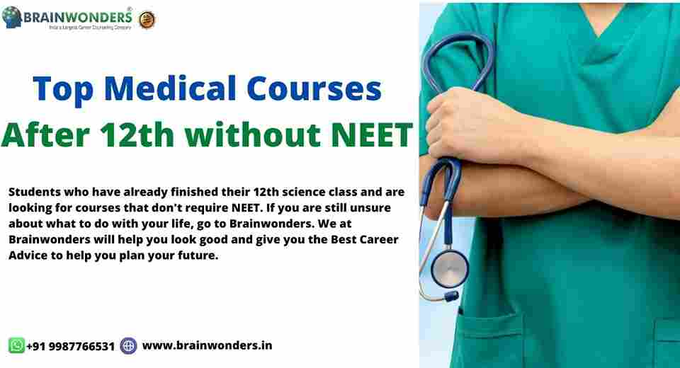 list-of-top-medical-courses-after-12th-without-neet-2022-brainwonders