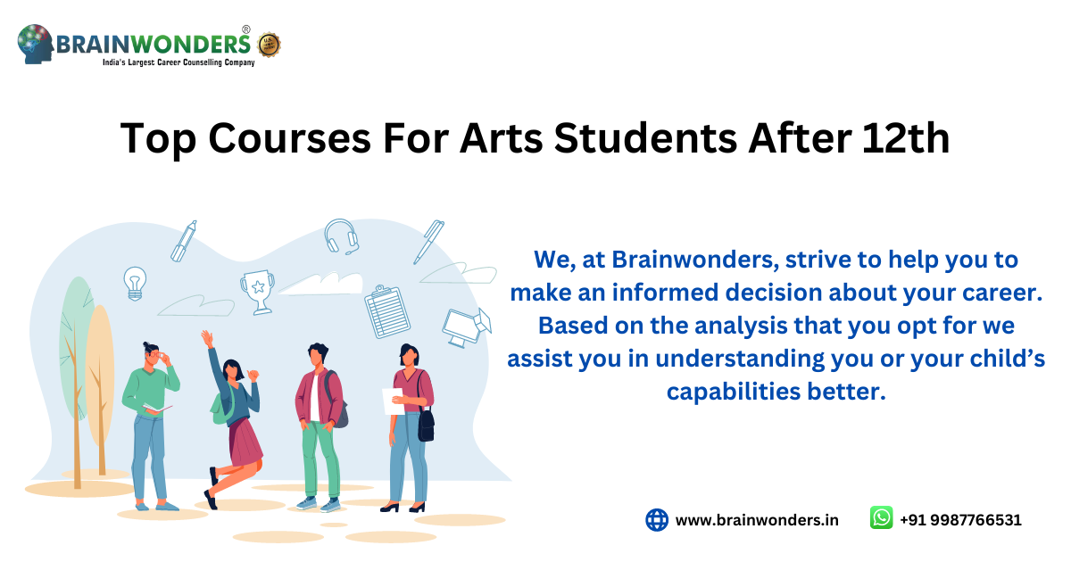 Top Courses For Arts Students After 12th 2023 - Brainwonders