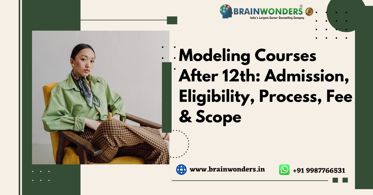 Modeling Courses After 12th: Admission Eligibility Process Fee Modeling Courses After 12th: Admission Eligibility Process Fee