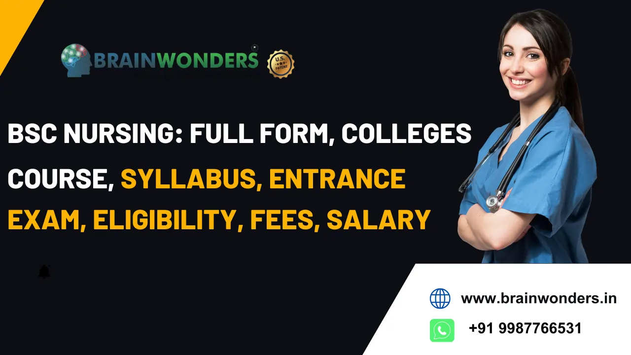 BSc Nursing: Full Form, Colleges, Admission 2024, Course, Syllabus,  Entrance Exam, Eligibility, Fees, Salary