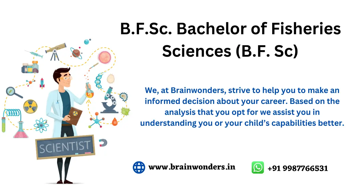 B.F.Sc. Bachelor of Fisheries Sciences