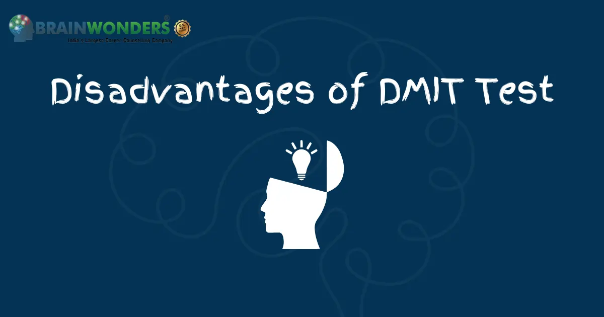 Disadvantages of DMIT Test