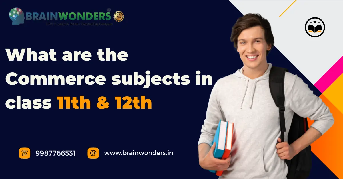 Commerce Subjects In Class 11th 12th Subjects Syllabus Notes list-of-commerce-subjects-in-class-11-12-cbse