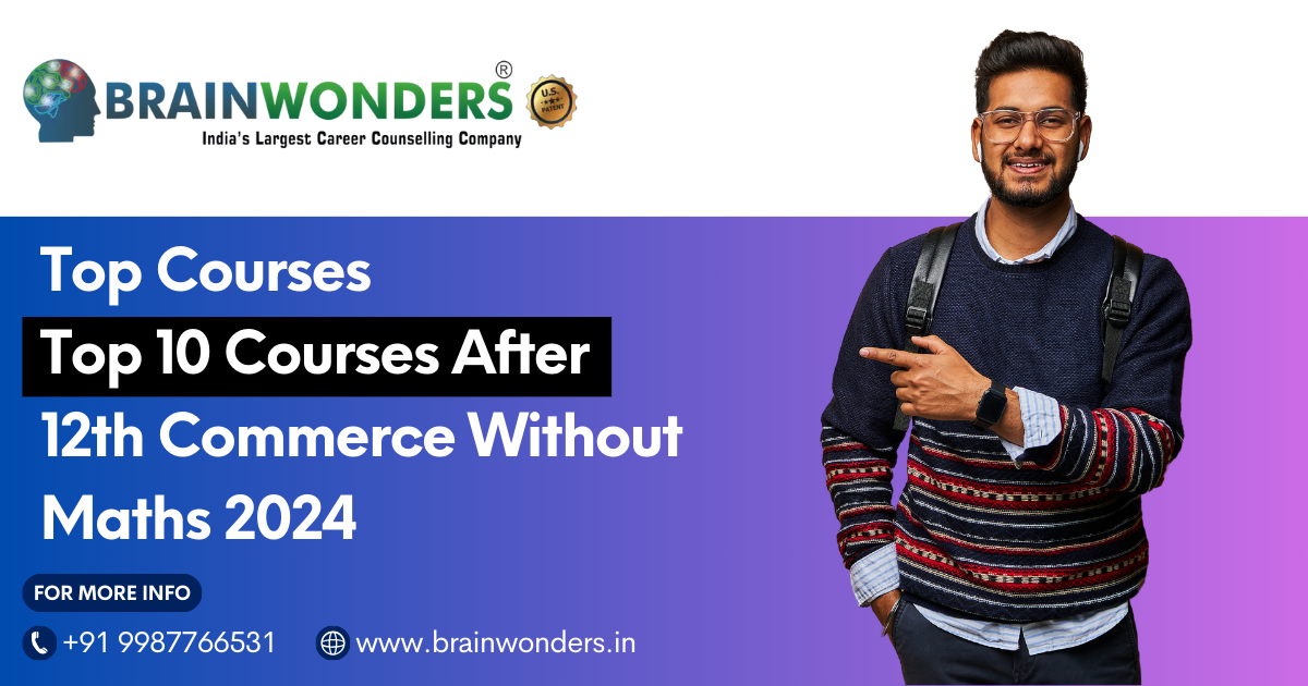 Top 10 Courses After 12th Commerce Without Maths