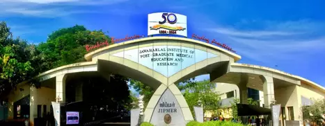 Puducherry's Jawaharlal Institute of Postgraduate Medical Education and Research (JIPMER)