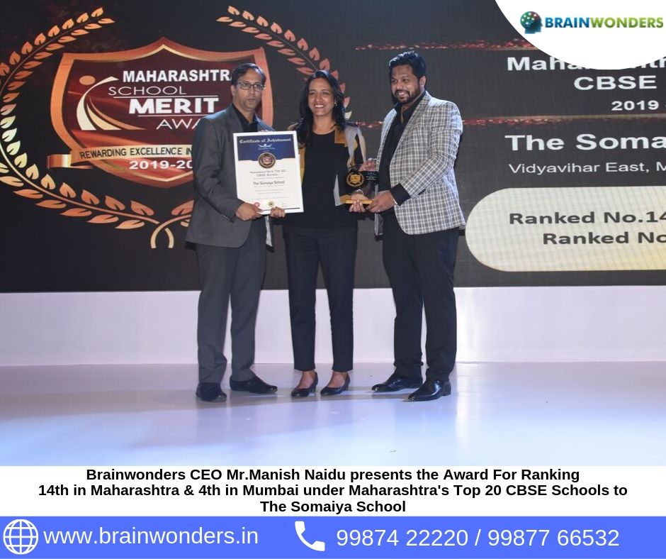 Brainwonders CEO Mr.Manish Naidu presents the Award For Ranking  14th in Maharashtra _ 4th in Mumbai under Maharashtra_s Top 20 CBSE Schools to  The Somaiya School