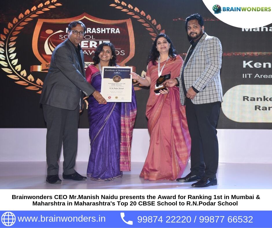 Brainwonders CEO Mr.Manish Naidu presents the Award for Ranking 1st in Mumbai _ Maharshtra in Maharashtra_s Top 20 CBSE School to R.N.Podar School 