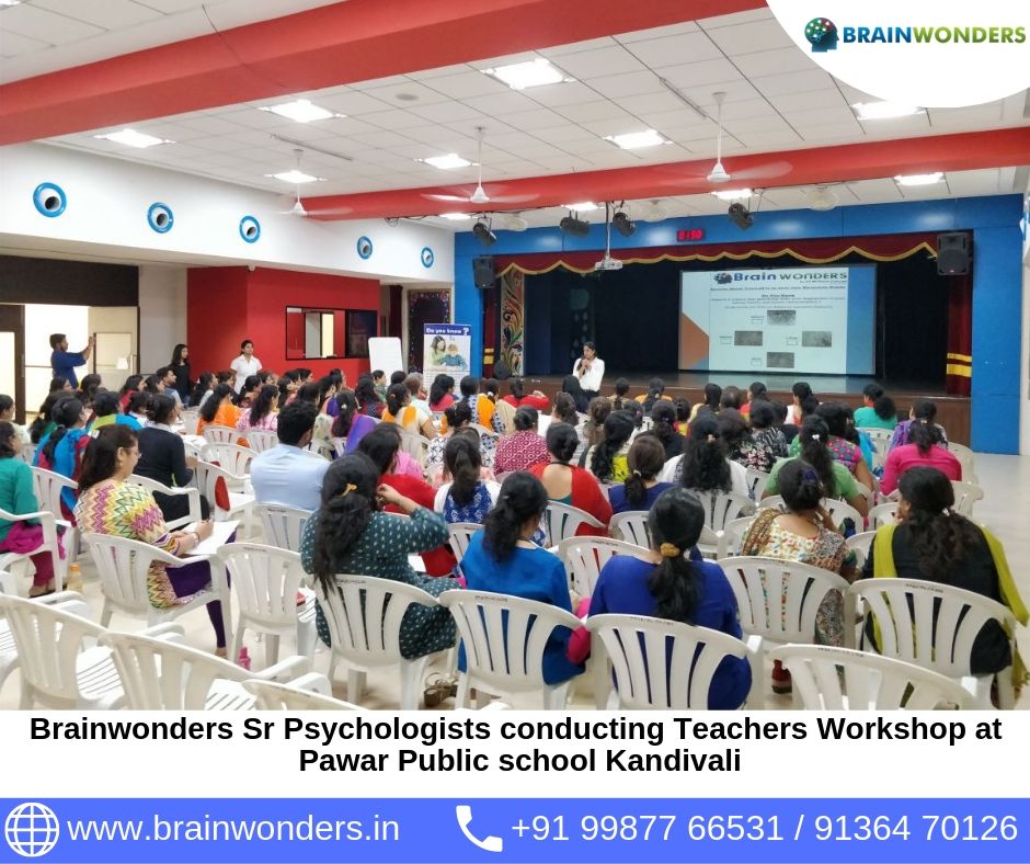 Brainwonders Sr Psychologists conducting Teachers Workshop at  Pawar Public school Kandivali