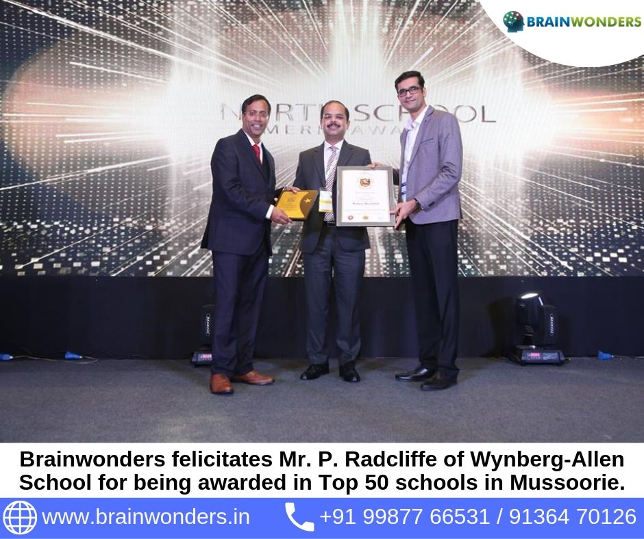 Brainwonders felicitates Mr. P. Radcliffe of Wynberg-Allen School for being awarded in Top 50 schools in Mussoorie