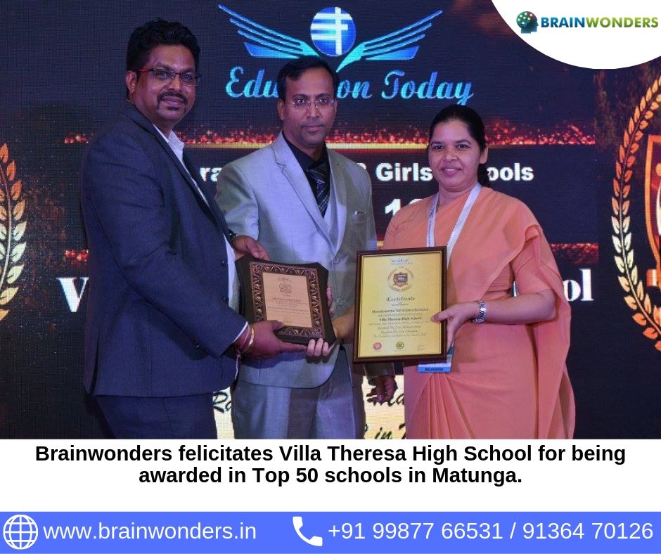 Brainwonders felicitates Villa Theresa High School for being awarded in Top 50 schools in Matunga