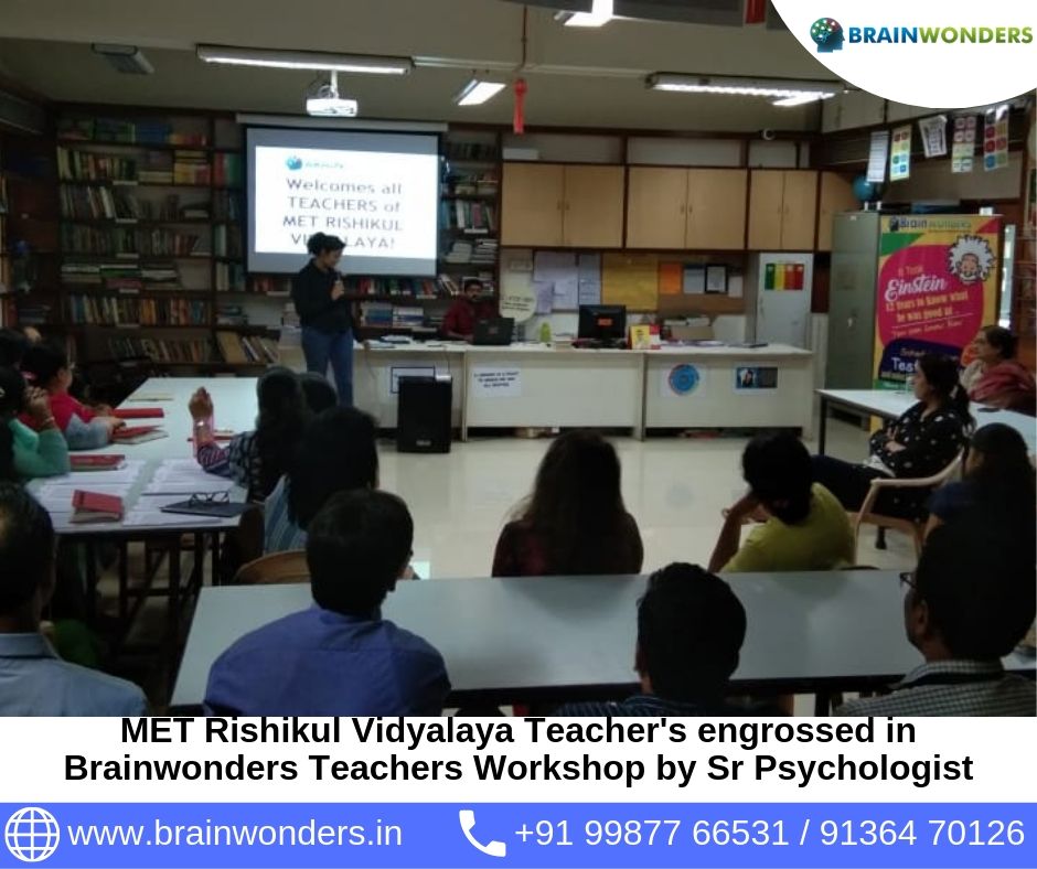 MET Rishikul Vidyalaya Teacher's engrossed in Brainwonders Teachers Workshop by Sr Psychologist